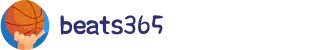beats365(中国区)-唯一官方网站